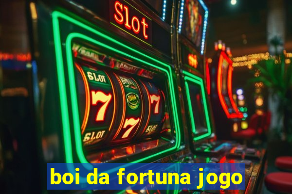 boi da fortuna jogo